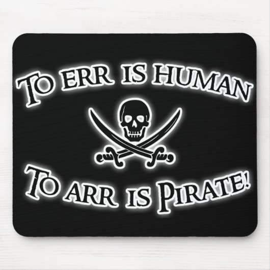 Zu Arr ist Pirat! Mousepad (Vorne)