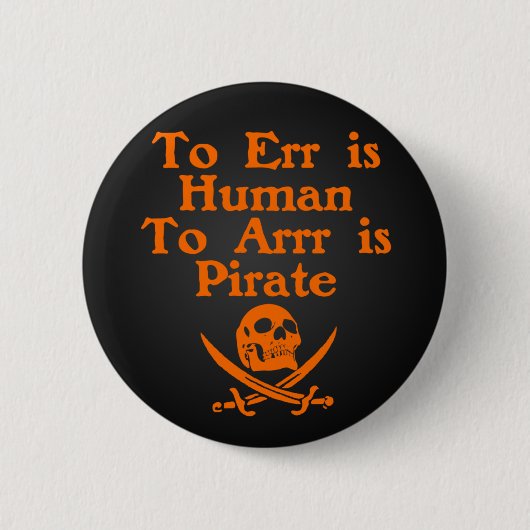 Zu Arrr ist Piraten-Knopf Button (Vorderseite)