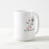 Zu betrunken gabeln Tasse (VorderseiteRechts)