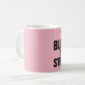 ZU BLESSED, UM Kaffeebecher ZU STRESSEN Kaffeetasse (Vorderseite Links)
