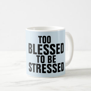 ZU BLESSED, UM Kaffeebeuteln GESCHLOSSEN ZU WERDEN Kaffeetasse