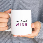 zu Cloud Wine Funny Zitat Zweifarbige Tasse