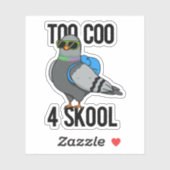 Zu Coo 4 Skool Funny Cool Taubenpun Aufkleber (Blatt)