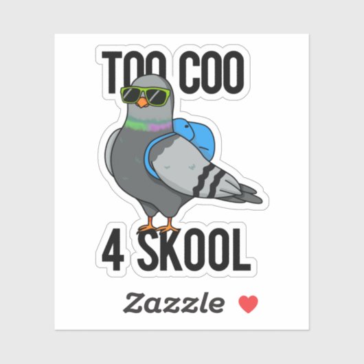 Zu Coo 4 Skool Funny Cool Taubenpun Aufkleber (Blatt)