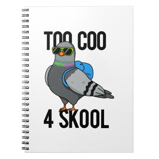 Zu Coo 4 Skool Funny Cool Taubenpun Notizblock (Vorderseite)