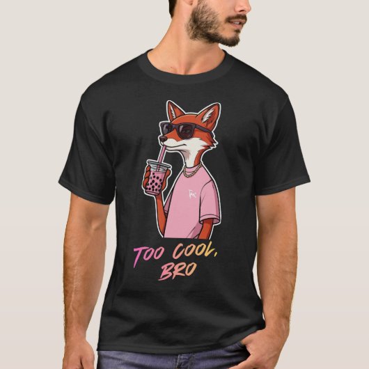 Zu cool, Bro T-Shirt (Vorderseite)