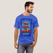 Zu cool für Binary Retro Pop Art-Typografie T-Shirt (Vorne ganz)
