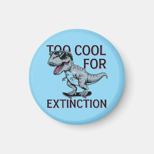 Zu Cool für das Aussterben T-Rex Skater - Funny Di Magnet