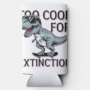 Zu Cool für das Aussterben T-Rex Skater - Funny Di Selters Dosenkühler