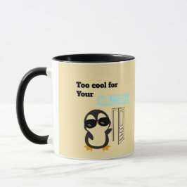 Zu cool für dein Klima Lustiger Pinguin Tasse