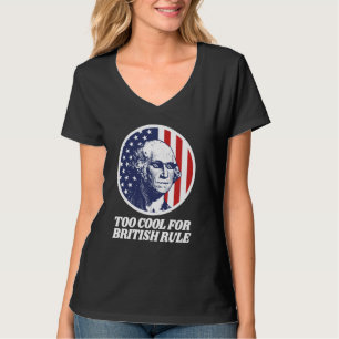 Zu Cool für die britische Regel - George Washing - T-Shirt