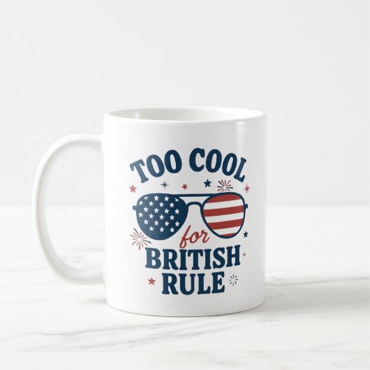 Zu Cool für die britische Regel | Sonniger 4. Juli Kaffeetasse (Links)