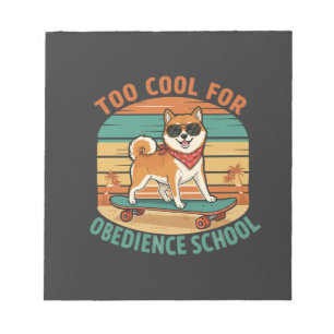 Zu cool für die Hundeschule Skateboard Notizblock