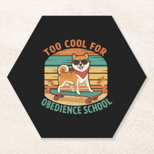 Zu cool für die Hundeschule Skateboard Untersetzer