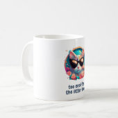 Zu Cool für die Litter Box Cat Design Kaffeetasse (Vorderseite Links)