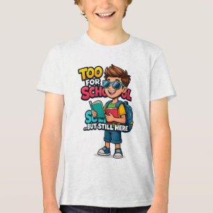 Zu Cool für die Schule Funny Kids Zurück zur Schul Tri-Blend Shirt