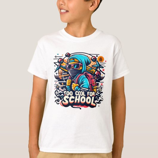 Zu cool für die Schule T-Shirt (Vorderseite)