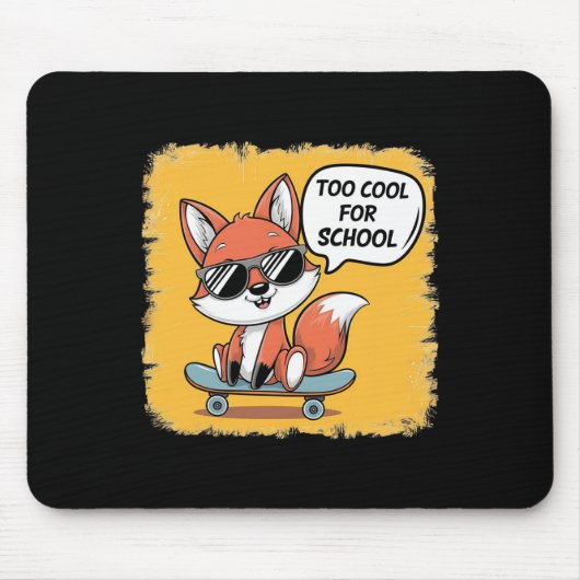 Zu cool für die Schule Trendiger Skateboarding Fuc Mousepad (Vorne)