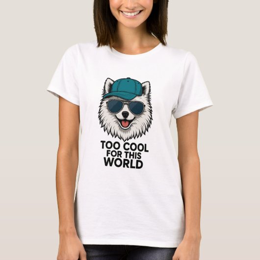 Zu cool für diese Welt T-Shirt (Vorderseite)