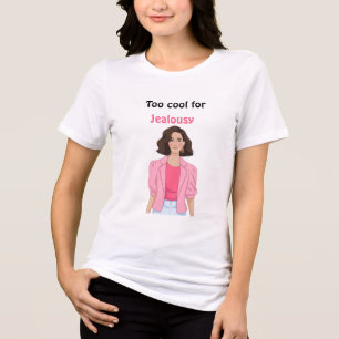 Zu cool für Eifersucht Tri-Blend Shirt