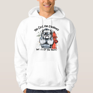 Zu Cool für Gehorsam, aber ich sitze für Leckereie Hoodie
