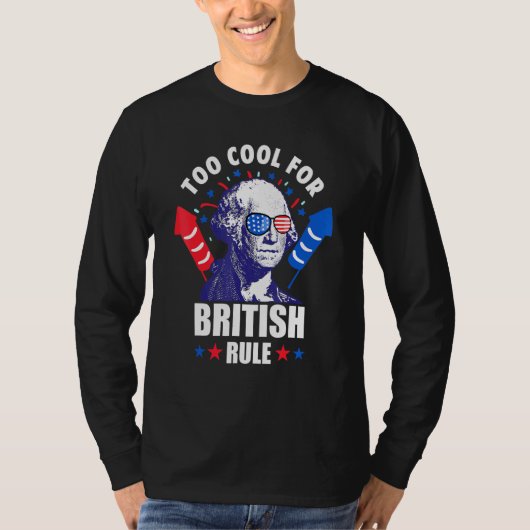 Zu Cool für George Washington Fun 4t der britische T-Shirt (Vorderseite)