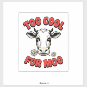 Zu cool für Moo Lustiges Kuh Vintage-Shirt-Design_ Aufkleber