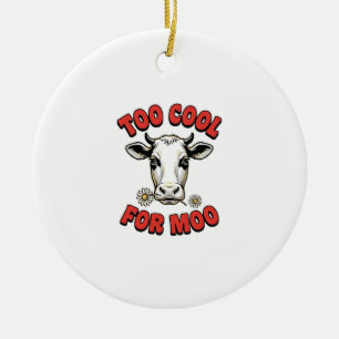 Zu cool für Moo Lustiges Kuh Vintage-Shirt-Design_ Keramik Ornament