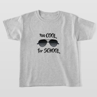 ZU COOL FÜR SCHULE-T - SHIRT