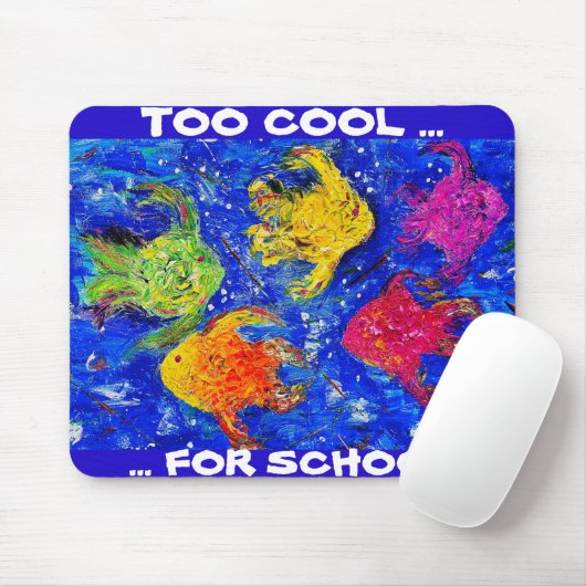 ZU COOL FÜR SCHULMAUSPAD MOUSEPAD (Mit Mouse)