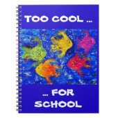 ZU COOL FÜR SCHULNOTEBOOK NOTIZBLOCK (Vorderseite)