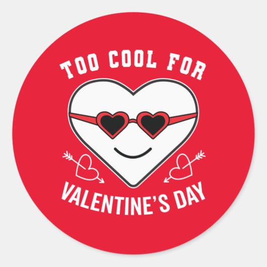 Zu Cool für Valentinstag Runder Aufkleber (Vorderseite)