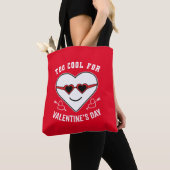 Zu Cool für Valentinstag Tasche (Von Nahem)