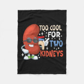 Zu Cool für zwei Nieren Transplantat Nierenerkrank Fleecedecke (Vorderseite)