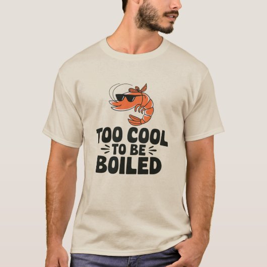 Zu Cool, um gekocht zu werden T-Shirt (Vorderseite)