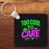 Zu Cool, um Schlüsselanhänger zu pflegen | Funny G (Vorderseite)