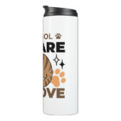 Zu Cool, um sich zu kümmern, zu leicht zu bewegen Thermosbecher (Nach rechts gedreht)