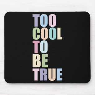 Zu Cool, um wahres Zitat grafischer Retro-Typo zu Mousepad