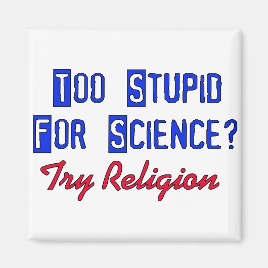 Zu dumm für die Wissenschaft Magnet (Vorne)