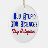 Zu dumm für Wissenschaft Keramikornament (Rechts)