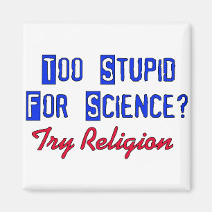 Zu dumm für Wissenschaft Magnet