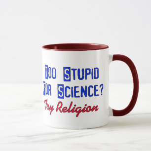 Zu dumm für Wissenschaft Tasse