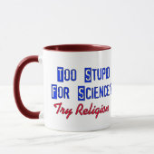 Zu dumm für Wissenschaft Tasse (Links)