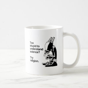 ZU DUMM, UM WISSENSCHAFT ZU VERSTEHEN -.png Kaffeetasse