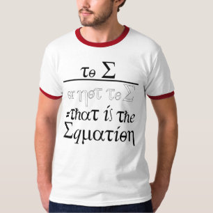 Zu E oder nicht zu E, das ist die Gleichung T-Shirt