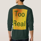 Zu echtes Frauenrecht Männerpult Sweatshirt (Rückseite)