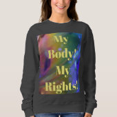 Zu echtes Sweatshirt Frauenrechte (Vorderseite)