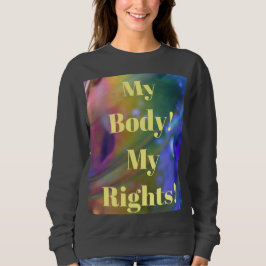 Zu echtes Sweatshirt Frauenrechte