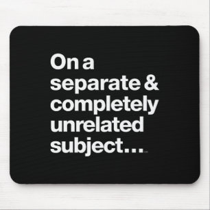 Zu einem ganz anderen Thema, das völlig unabhängig Mousepad