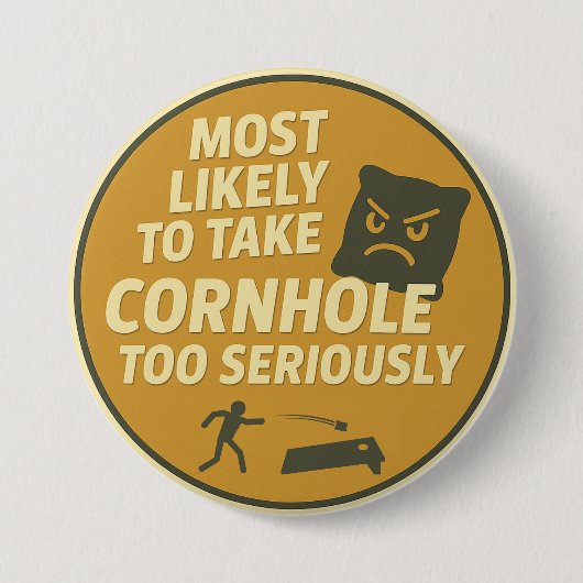 Zu ernsthafter Cornhole-Spaß Button (Vorderseite)